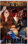 Jade & Dulce Go Wild