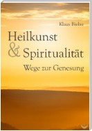 Heilkunst und Spiritualität