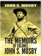 The Memoirs of Colonel John S. Mosby