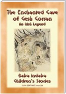 THE ENCHANTED CAVE OF CESH CORRAN – A tale of Finn MacCumhail