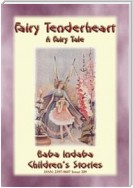 FAIRY TENDERHEART - A Fairy Tale
