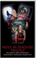 Wolf In Disguise Trilogy ( An Erotic BBW Werewolf Pregnancy  Romance Series Box Set)