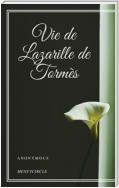 Vie de Lazarille de Tormès