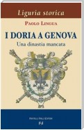 I Doria a Genova. Una dinastia mancata