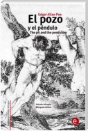 El pozo y el péndulo/The pit and the pendulum