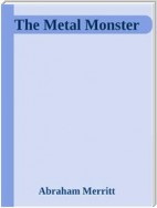 The Metal Monster