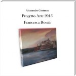 Progetto arte 2015 - Francesca Rosati