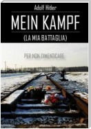 Mein Kampf (La mia battaglia)