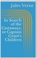 In Search of the Castaways; or Captain Grant's Children