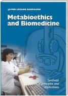 Metabioethics and Biomedicine