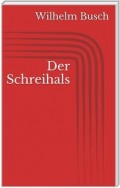 Der Schreihals