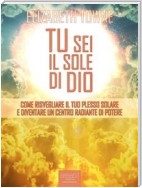 Tu sei il sole di Dio