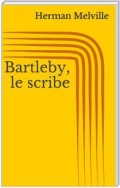 Bartleby, le scribe