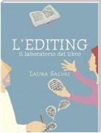 L'EDITING. Il laboratorio del libro