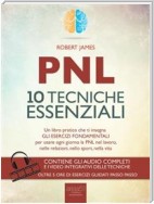 PNL. 10 tecniche essenziali