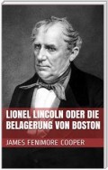 Lionel Lincoln oder die Belagerung von Boston