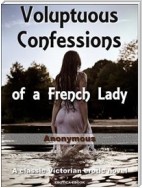 Voluptuous Confessions of a French Lady