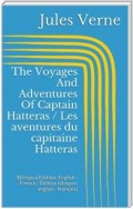 The Voyages And Adventures Of Captain Hatteras / Les aventures du capitaine Hatteras (Bilingual Edition: English - French / Édition bilingue: anglais - français)