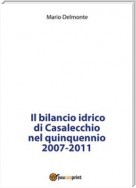Il bilancio idrico di Casalecchio nel quinquennio 2007-2011