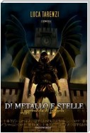 Di Metallo e Stelle