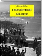 I Moschettieri del Duce