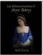 Les Réincarnations D'anne Boleyn