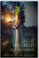 La Luz De Lorelei  (Historias De Skylge Nº2)