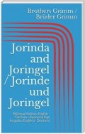 Jorinda and Joringel / Jorinde und Joringel (Bilingual Edition: English - German / Zweisprachige Ausgabe: Englisch - Deutsch)
