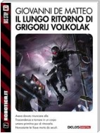 Il lungo ritorno di Grigorij Volkolak