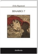 Binario 7