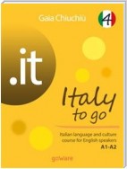 .it – Italy to go 4. Italian language and culture course for English speakers A1-A2