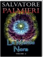 La Mente Nera - (volume 2°)