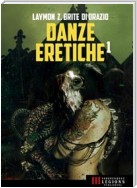 Danze Eretiche - Volume 1