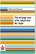 The strange case of Dr. Jekyll and Mr. Hyde (low cost). Limited edition