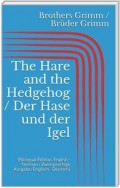 The Hare and the Hedgehog / Der Hase und der Igel (Bilingual Edition: English - German / Zweisprachige Ausgabe: Englisch - Deutsch)