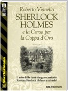 Sherlock Holmes e la Corsa per la Coppa d'Oro