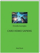 Caro Homo Sapiens