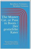 The Master Cat, or Puss in Boots / Der gestiefelte Kater (Bilingual Edition: English - German / Zweisprachige Ausgabe: Englisch - Deutsch)