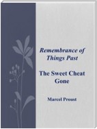 Remembrance of Things Past:  The Sweet Cheat Gone