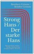 Strong Hans / Der starke Hans (Bilingual Edition: English - German / Zweisprachige Ausgabe: Englisch - Deutsch)