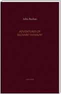 Adventures of Richard Hannay: The Thirty Nine Steps; Greenmantle; Mr. Standfast