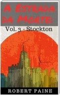 A Estrada Da Morte: Vol. 3 - Stockton
