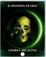 Il Tramonto Della Luna - Volume Quarto - Il Diadema di Ossa