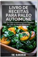 Livro De Receitas Para Paleo Autoimune : Top 30 Paleo Autoimune (Pai) Receitas De Café Da Manhã Reveladas!