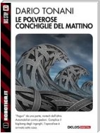 Le polverose conchiglie del mattino