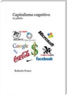 Capitalismo cognitivo in pillole