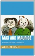 Max and Maurice. A Juvenile History in Seven Tricks