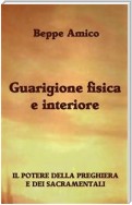 Guarigione fisica e interiore