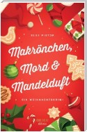 Makrönchen, Mord & Mandelduft