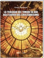 La Teologia Del Timore Di Dio Agli Esordi Del Cristianesimo